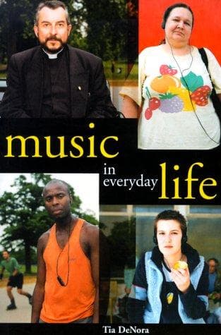 Cover of Music in Everyday Life by Tia DeNora