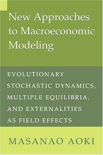 Cover of New approaches to macroeconomic modeling by Masanao Aoki
