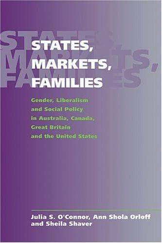 Cover of States, markets, families by Julia S. O'Connor