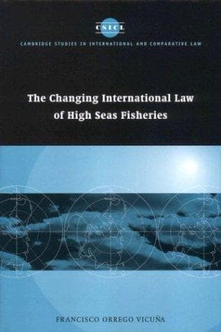 Cover of The changing international law of high seas fisheries by Francisco Orrego Vicuña