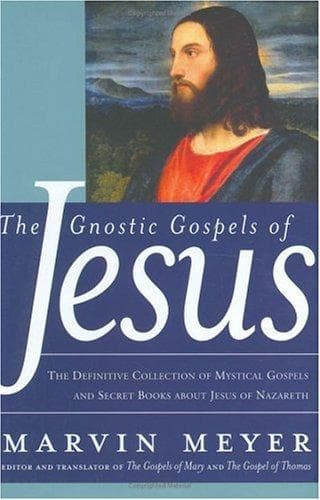 Cover of The Gnostic Gospels of Jesus by Marvin Meyer