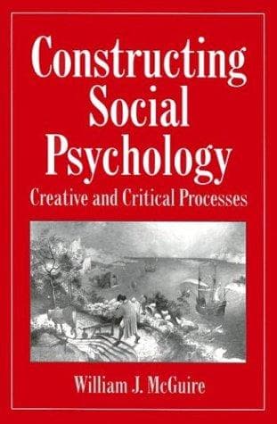 Cover of Constructing social psychology by William James McGuire