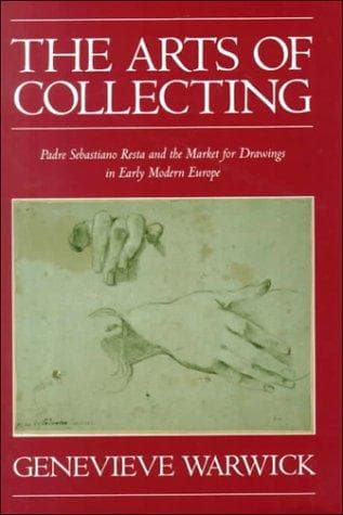 Cover of The arts of collecting by Genevieve Warwick