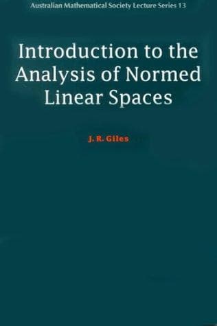 Cover of Introduction to the analysis of normed linear spaces by John R. Giles