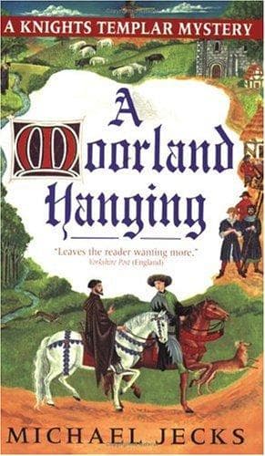 Cover of A Moorland Hanging by Michael Jecks