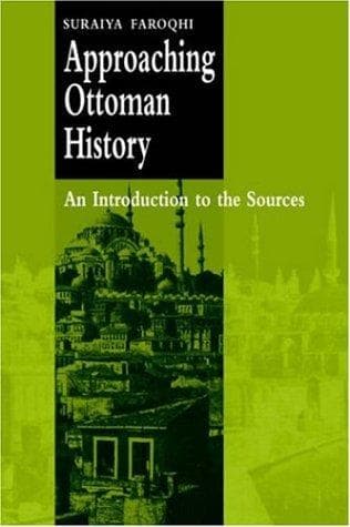 Cover of Approaching Ottoman History by Suraiya Faroqhi