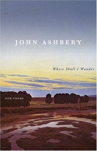 Cover of Where Shall I Wander by John Ashbery