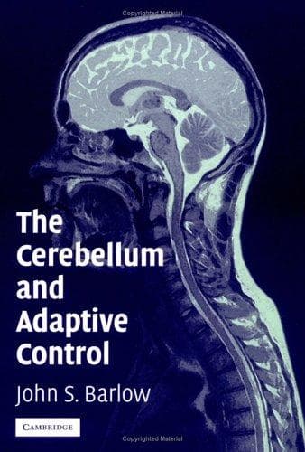 Cover of The Cerebellum and Adaptive Control by John S. Barlow