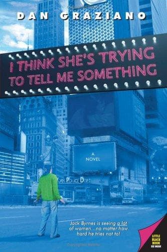 Cover of I Think She's Trying to Tell Me Something by Dan Graziano