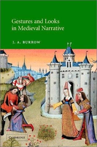 Cover of Gestures and looks in medieval narrative by J. A. Burrow