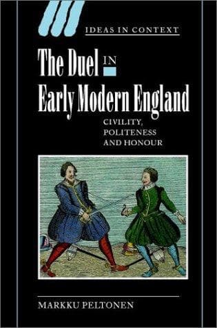 Cover of The Duel in Early Modern England by Markku Peltonen