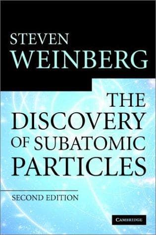 Cover of The discovery of subatomic particles by Steven Weinberg