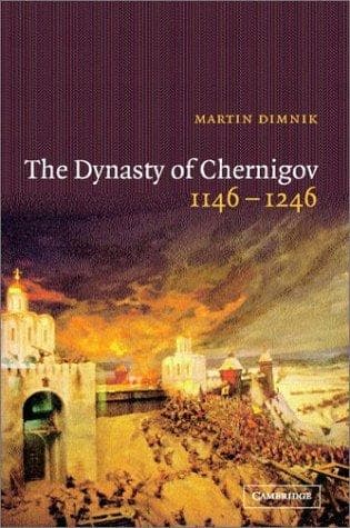 Cover of The dynasty of Chernigov by Martin Dimnik