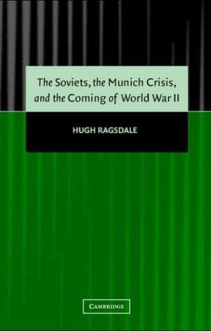 Cover of The Soviets, the Munich Crisis, and the coming of World War II by Hugh Ragsdale