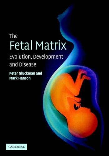 Cover of The fetal matrix by Sir Peter Gluckman