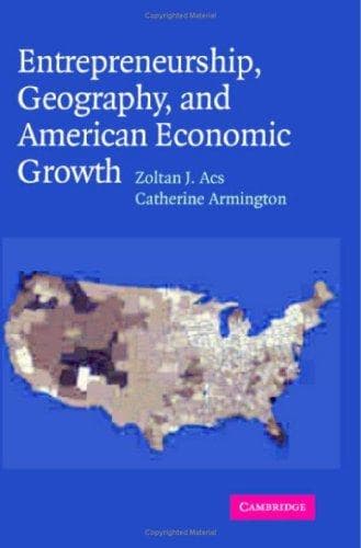 Cover of Entrepreneurship, geography, and American economic growth by Zoltán J. Ács