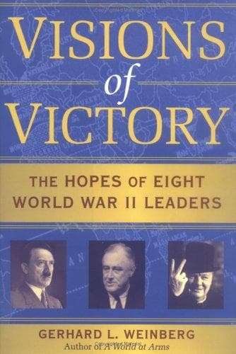 Cover of Visions of Victory by Gerhard L. Weinberg