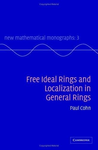 Cover of Free Ideal Rings and Localization in General Rings (New Mathematical Monographs) by P. M. Cohn