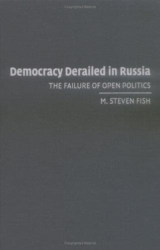 Cover of Democracy derailed in Russia by M. Steven Fish