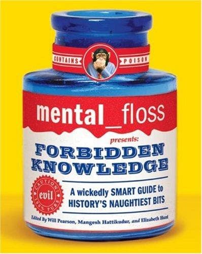 Cover of mental floss presents Forbidden Knowledge by Mental Floss editors