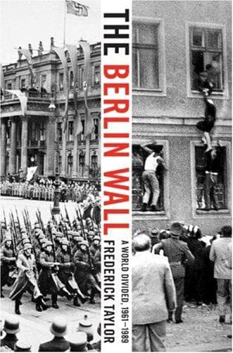 Cover of The Berlin Wall by Frederick Taylor