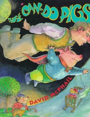 Cover of Those Can-Do Pigs by David M. McPhail