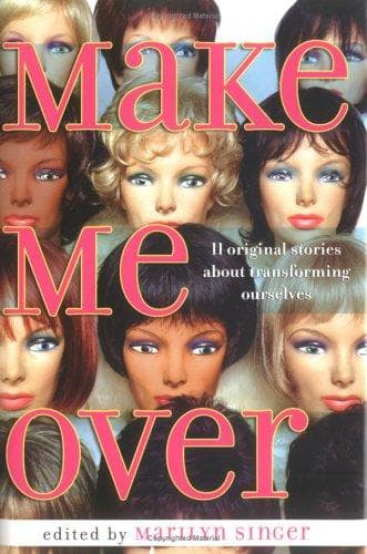 Cover of Make Me Over by Marilyn Singer