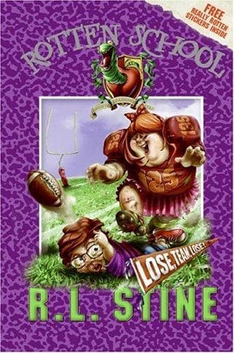 Cover of Rotten School #4 - Lose, Team, Lose! by Robert Lawrence Stine