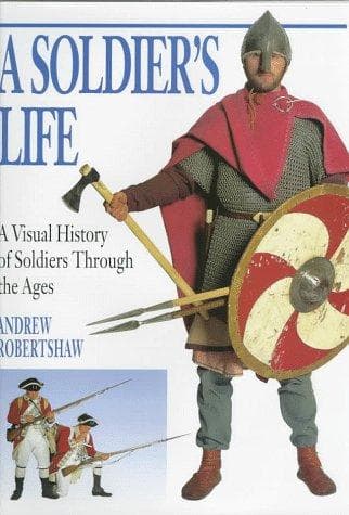 Cover of A soldier's life by Andrew Robertshaw