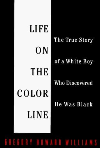 Cover of Life on the color line by Gregory Howard Williams