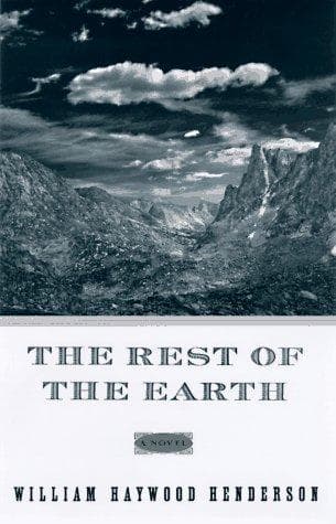 Cover of The rest of the Earth by William Haywood Henderson