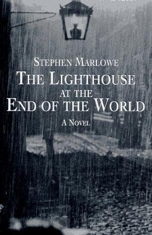 Cover of The lighthouse at the end of the world by Stephen Marlowe