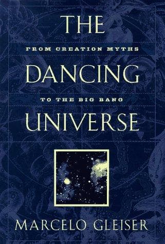 Cover of The dancing universe by Marcelo Gleiser