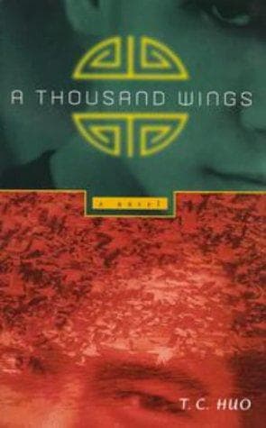 Cover of A thousand wings by T. C. Huo