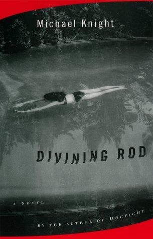 Cover of Divining rod by Michael Knight
