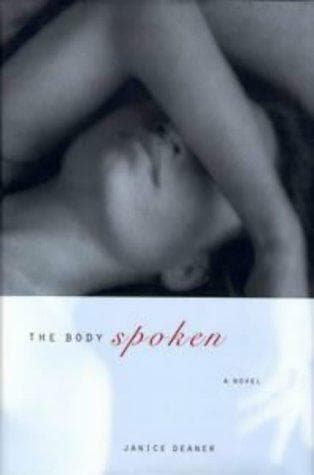 Cover of The body spoken by Janice Deaner
