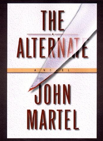 Cover of The alternate by John S. Martel