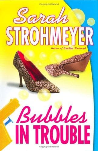 Cover of Bubbles in trouble by Sarah Strohmeyer