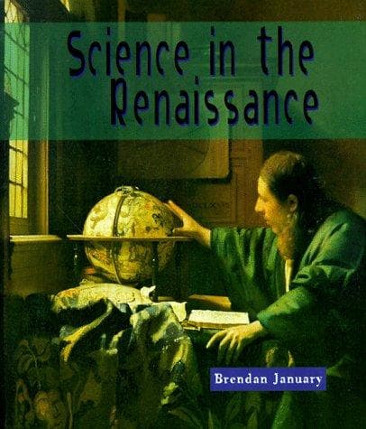 Cover of Science in the Renaissance by Brendan January