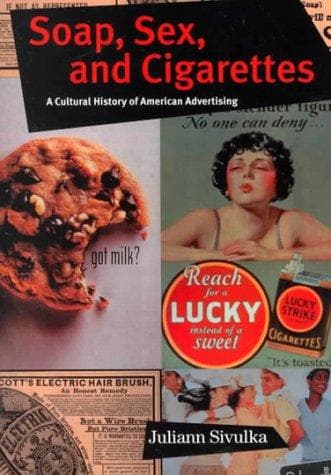 Cover of Soap, sex, and cigarettes by Juliann Sivulka