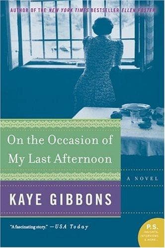 Cover of On the occasion of my last afternoon by Kaye Gibbons