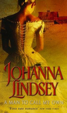 Cover of A Man to Call My Own by Johanna Lindsey