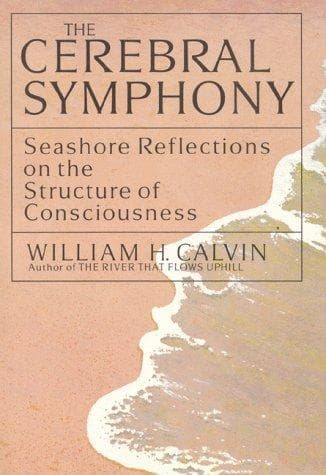 Cover of The Cerebral Symphony by William H. Calvin