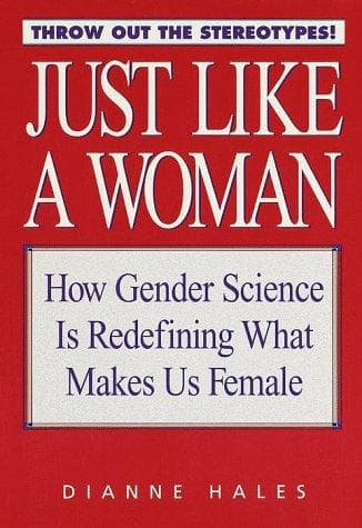 Cover of Just like a woman by Dianne R. Hales