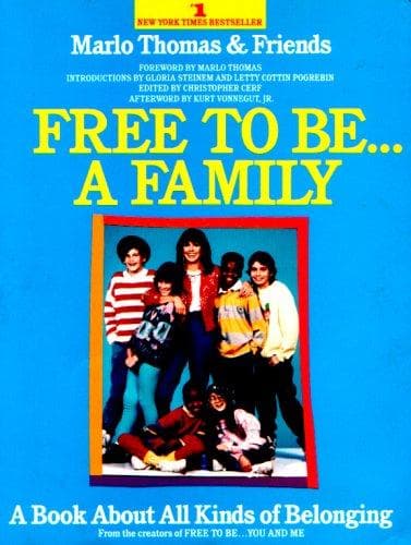 Cover of Free to BE...A Family by Marlo Thomas