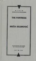 Cover of The Fortress by Meša Selimović