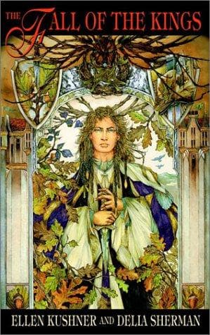 Cover of The fall of the kings by Ellen Kushner