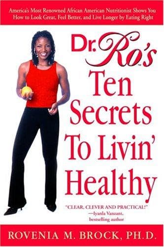 Cover of Dr. Ro's Ten Secrets to Livin' Healthy by Rovenia Brock