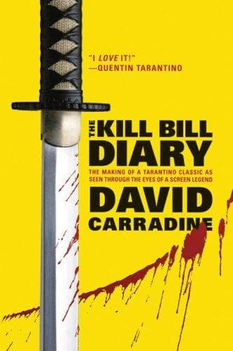 Cover of The Kill Bill Diary by David Carradine