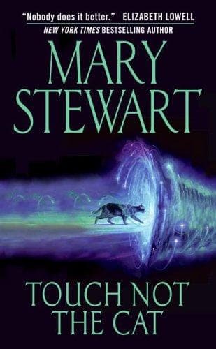 Cover of Touch Not the Cat by Mary Stewart